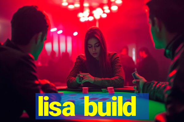 lisa build